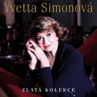 Na Slunci Já Chci Žít - Yvetta Simonová