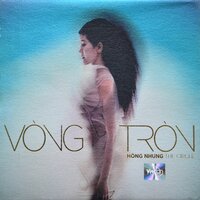 Vòng tròn - Hồng Nhung