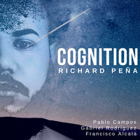 Cognition - Richard Peña & Francisco Alcalá & Pablo Campos & Gabriel Rodríguez