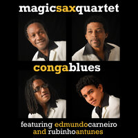 Jolie maman - Magic Sax Quartet & Edmundo Carneiro