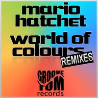 World of Colours - Mario Hatchet & Theofeel