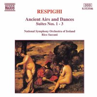Antiche danze ed arie per liuto (Ancient Airs and Dances), Suite No. 1, P. 109: II. Gagliarda: Allegro marcato - National Symphony Orchestra of Ireland & Отторино Респиги