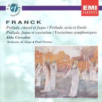 Prélude, Fugue & Variation En Si Mineur Op.18 : I. Prelude - Aldo Ciccolini & Сезар Франк