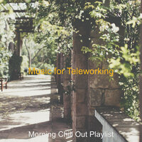 Bubbly Vibe for Telecommuting - Morning Chill Out Playlist