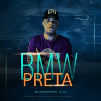 Bmw Preta - Mc Armandinho & Dj 2F