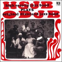 I'm forever blowing bubbles - High Society Jazz Band