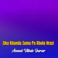 Zone Di Chi So Ho Tilb Jan - Asmat Ullah Jarar