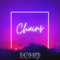 Chains - Emissary Echo