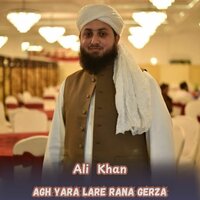 Agh Yara Lare Rana Gerza - Ali Khan