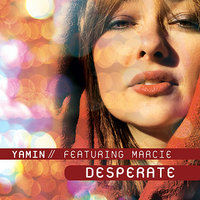 Desperate (Topher Jones Dub) - Yamin