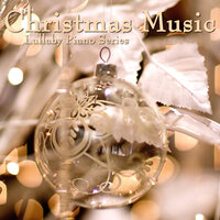 It Came Upon a Midnight Clear - Lullaby Piano Series