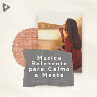Sonhando com o Grande Azul - Relaxante: Por Rafael & Música para Relajarse Profundamente & Música para Relaxar Profundamente