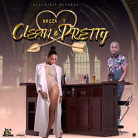Clean & Pretty - Bazza T
