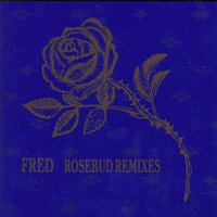 Rosebud: Miss X - Fred Giannelli