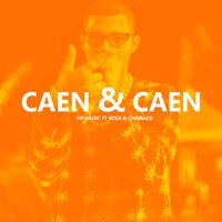 Caen & Caen - Vip Music & Boza & Chamaco