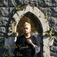 La mia voce - Angelo Di Guardo