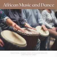 Memories and Music of Africa - Relaxing African Music