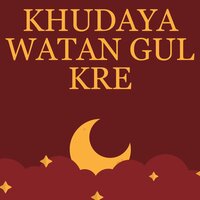 Khudaya Watan Gul Kre - Mazloom Yaar