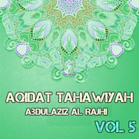 Aqidat Tahawiyah, Pt. 8 - Abdulaziz Al Rajhi