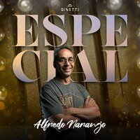 Especial - Alfredo Naranjo