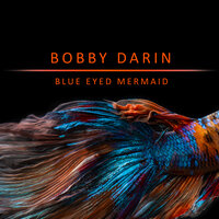 Lazy River - Bobby Darin