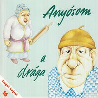 Van nekem egy kendermagos anyósom - Feri Vajkó & Ferenc Jávori & Lajos Grósz Galambos