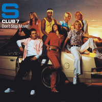 Don't Stop Movin' - S Club 7 & Andy Allder & Dave Cross