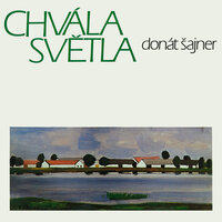 Chvála světla - Zdeněk Buchvaldek & Jarmila Krulišová & Consuela Morávková & Alfréd Strejček