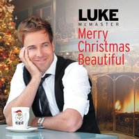 Have Yourself a Merry Little Christmas - Luke McMaster