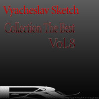 From Murmansk - Vyacheslav Sketch & Farcoste