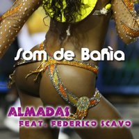 Som de Bahia - ALMADAS & Federico Scavo