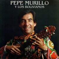Lloré por Ti - Pepe Murillo & Los Bolivianos
