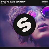 Blow - Yves V & Marc Benjamin