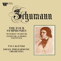 Schumann: Symphony No. 4 in D Minor, Op. 120: III. Scherzo. Lebhaft - Etwas zurückhaltend - Paul Kletzki & Роберт Шуман