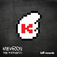 Mevrou - The Kiffness