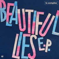 Beautiful Lies - B-complex