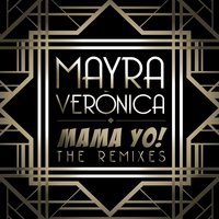 Mama Yo! - Mayra Veronica & Jasper Dietze