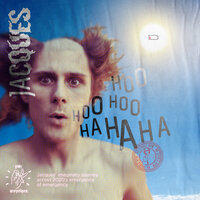 Hoohoohoo Hahaha - Jacques