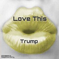 Love This - Trump