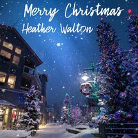 Silent Night - Heather Walton & Франц Грубер