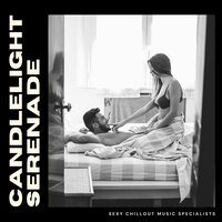 Slow Burning Intensity - Sexy Chillout Music Specialists