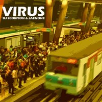 Virus - Djscorpion & jaenone