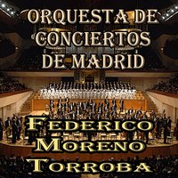 Zapateando - Orquesta de Conciertos de Madrid & Federico García Torroba & Orquesta de Conciertos de Madrid, Federico García Torroba