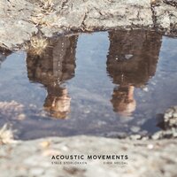 Move 3 - Acoustic Chant - Ståle Storløkken & Eirik Hegdal