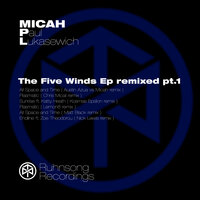 All Space and Time - Micah Paul Lukasewich & Austin Azua