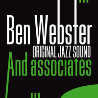 Budd Johnson - Ben Webster & Ray Brown & Coleman Hawkins & Roy Eldridge & Jimmy Jones & Budd Johnson