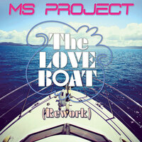 The Love Boat - Ms Project