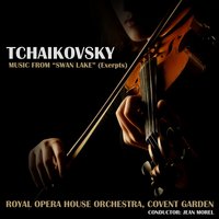 Swan Lake: Scène finale (Act IV, No. 29) - Royal Opera House Orchestra & Пётр Ильич Чайковский