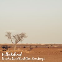 Perisian Desert Sand Storm Soundscape, Pt. 14 - Steve Brassel
