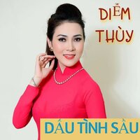 Dấu Tình Sầu - Diễm Thùy